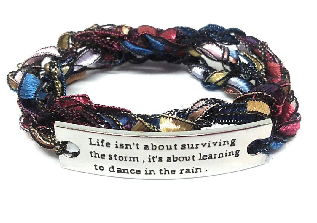 Inspirational Message Crocheted Ladder Yarn Wrap Around Bracelet - Life isn't about surviving the storm, its learning to dance in the rain