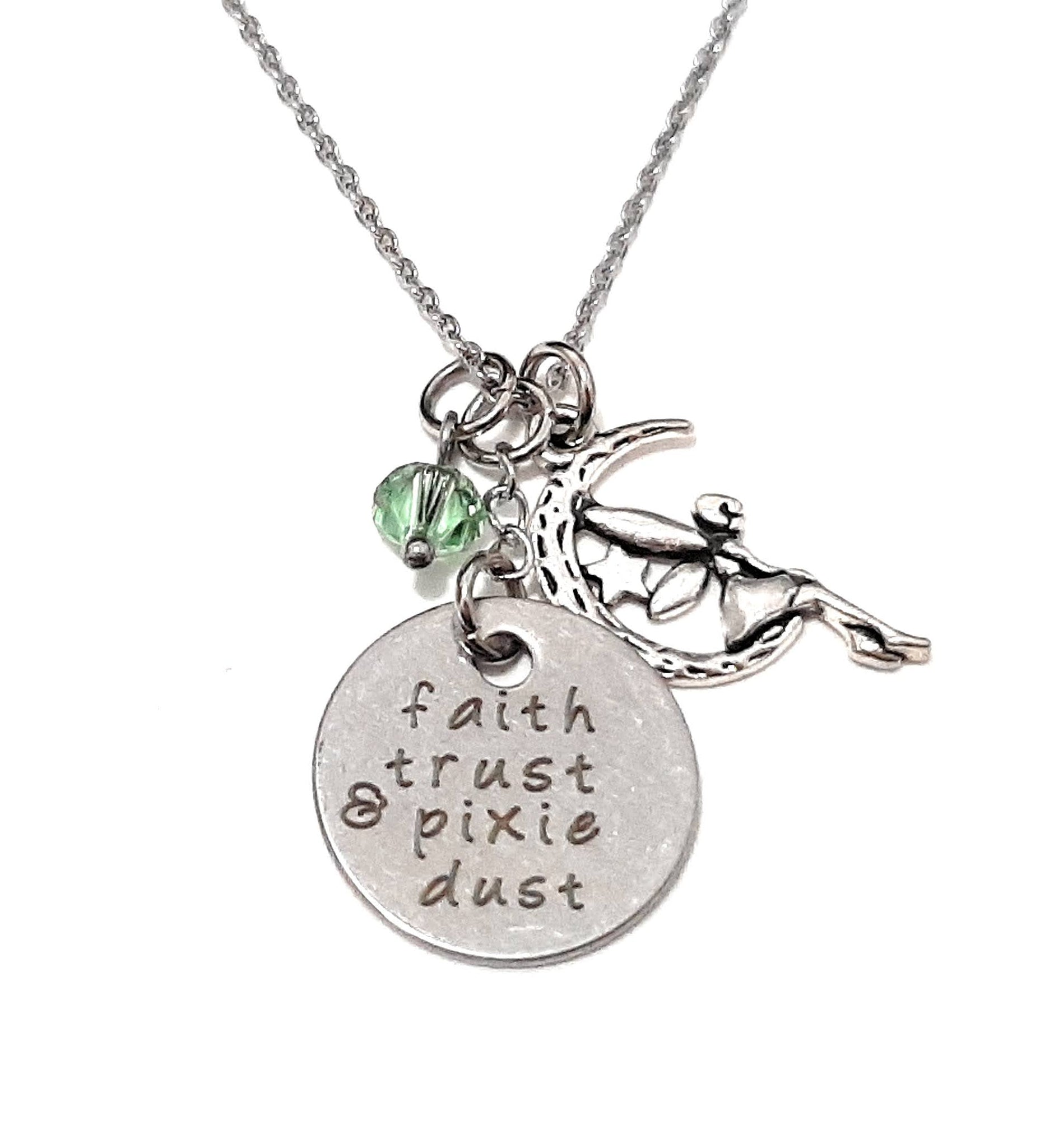 Message Pendant Necklace "Faith Trust & Pixie Dust" Your Choice of Charm and Birthstone Color