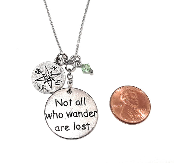 Message Pendant Necklace "Not all who wander are lost" Your Choice of Charm and Birthstone Color
