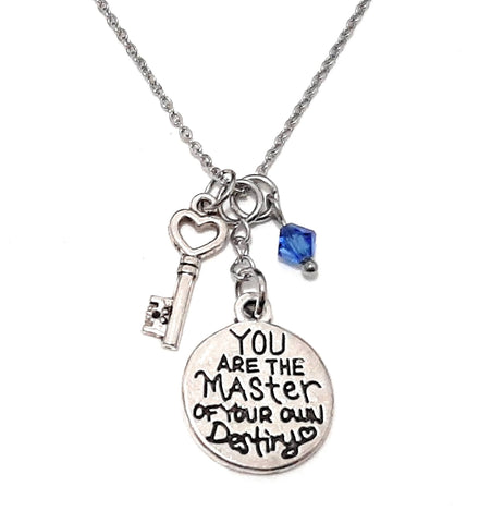 Message Pendant Necklace "You are the master of your own destiny" Your Choice of Charm and Birthstone Color