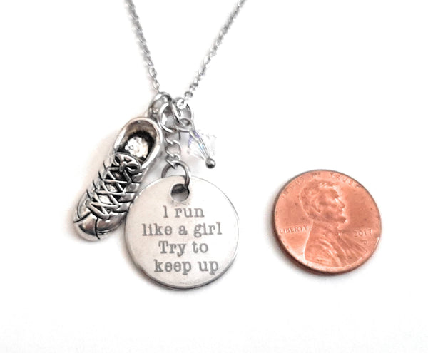 Runner Message Pendant Necklace "I run like a girl Try to keep up" Your Choice of Charm and Birthstone Color
