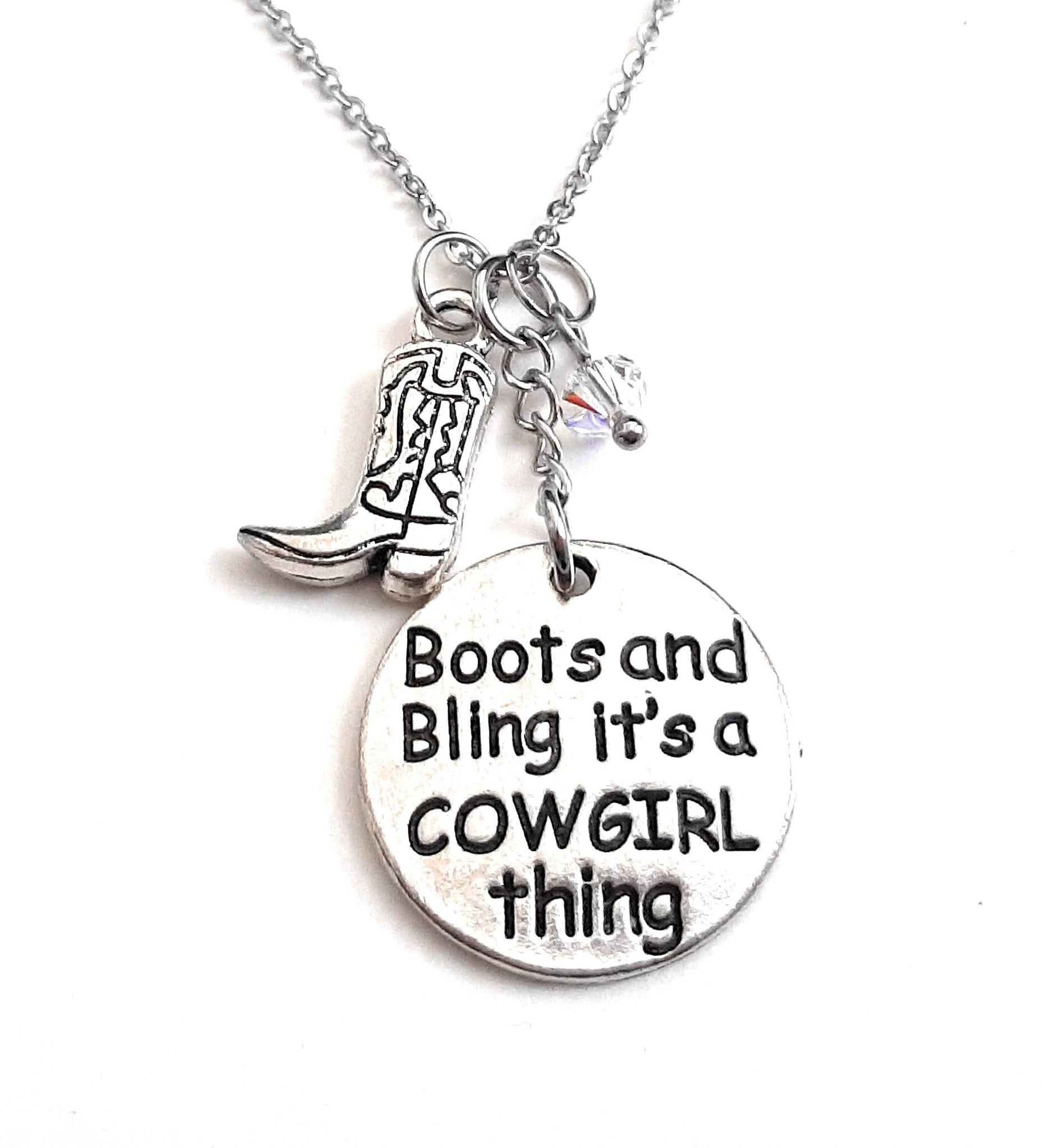 Message Pendant Necklace "Boots & Bling its a COWGIRL Thing" Your Choice of Charm and Birthstone Color