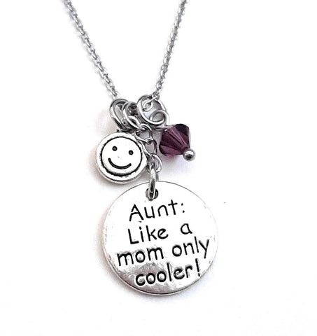 Aunt Message Pendant Necklace "Aunt: Like a Mom only cooler" Your Choice of Charm and Birthstone Color