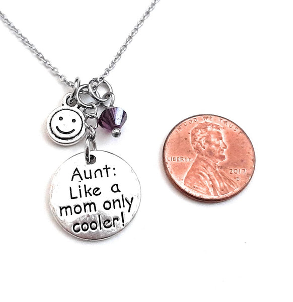 Aunt Message Pendant Necklace "Aunt: Like a Mom only cooler" Your Choice of Charm and Birthstone Color