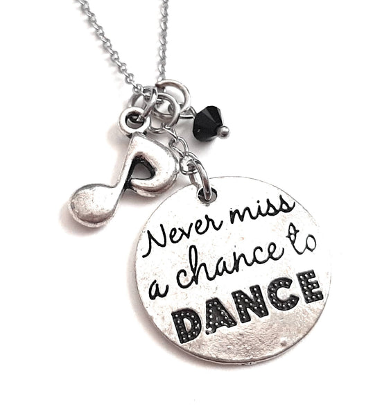 Message Pendant Necklace "Never Miss a Chance to Dance" Your Choice of Charm and Birthstone Color