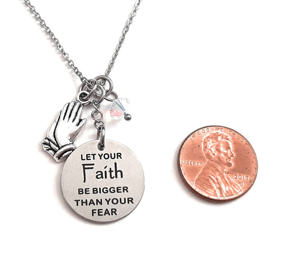 Christian Message Pendant Necklace "Let Your Faith be Bigger than Your Fear" Your Choice of Charm and Birthstone Color